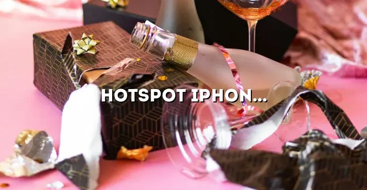 Hotspot iPhone 13: A Comprehensive Guide to its Features and Functionality