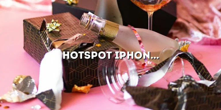 Hotspot iPhone 13: A Comprehensive Guide to its Features and Functionality