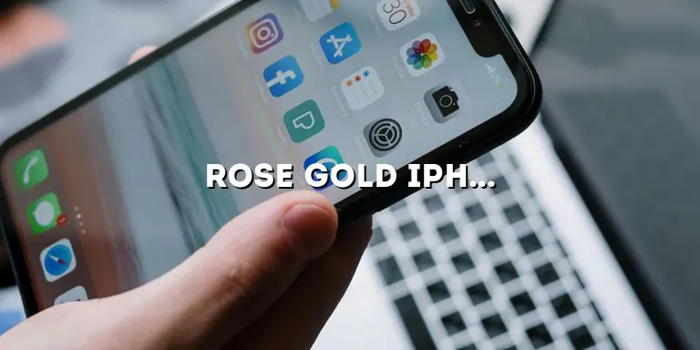 Rose Gold iPhone SE: The Perfect Blend of Style and Functionality