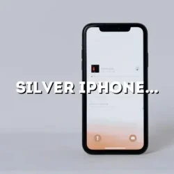 Silver iPhone X: The Ultimate Guide to Appleās Sleek Smartphone