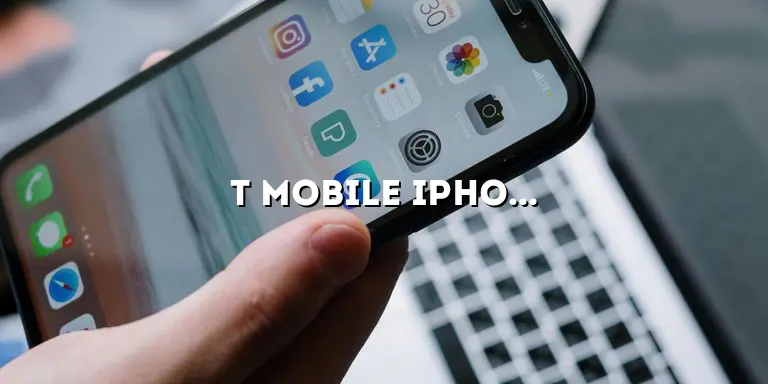 T-Mobile iPhone 8: An In-Depth Review and Everything You Need to Know