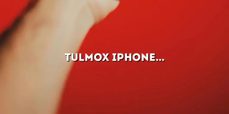 Tulmox iPhone Case: The Perfect Blend of Style and Protection